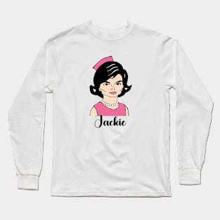 JACKIE KENNEDY FAN ART!! Long Sleeve T-Shirt